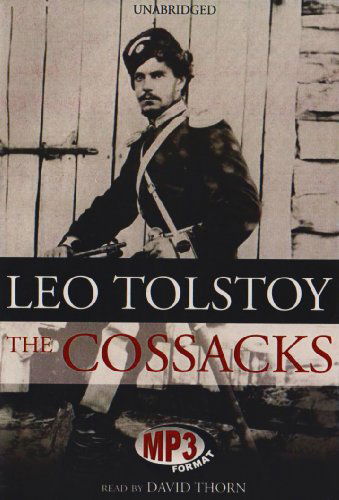 Cover for Leo Tolstoy · The Cossacks (Lydbog (CD)) [Mp3 Una edition] (2006)