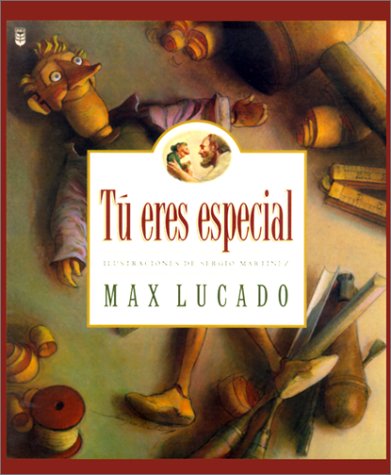 Cover for Max Lucado · Tu Eres Especial / You Are Special (Max Lucado's Wemmicks) (Spanish Edition) (Gebundenes Buch) [Spanish edition] (2000)