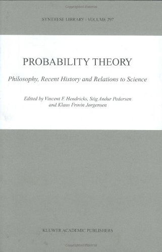 Probability Theory: Philosophy, Recent History and Relations to Science - Synthese Library - Klaus Frovin Jørgensen - Books - Springer - 9780792369523 - June 30, 2001