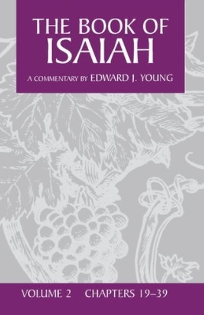 Edward J. Young · Book of Isaiah (Chapters 19-39) (Paperback Book) [New edition] (1992)