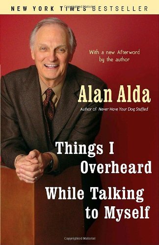 Cover for Alan Alda · Things I Overheard While Talking to Myself (Pocketbok) [Reprint edition] (2008)