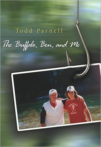 Cover for Todd Parnell · The Buffalo, Ben, and Me (Hardcover Book) (2007)