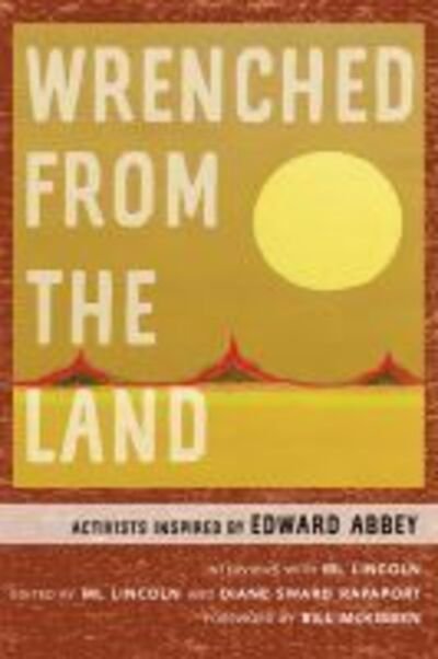 Cover for ML Lincoln · Wrenched from the Land: Activists Inspired by Edward Abbey (Taschenbuch) (2020)
