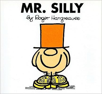 Cover for Roger Hargreaves · Mr. Silly - Mr. Men and Little Miss (Taschenbuch) [Mr. men and Little Miss edition] (2008)