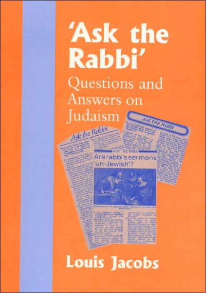 Cover for Louis Jacobs · 'Ask the Rabbi': Questions and Answers on Judaism (Hardcover Book) (1999)