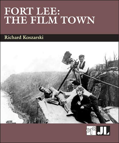 Fort Lee: The Film Town (1904-2004) - Richard Koszarski - Książki - John Libbey & Co - 9780861966523 - 2 marca 2005