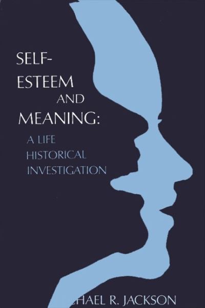 Cover for Michael R. Jackson · Self-esteem and meaning (Buch) (1985)