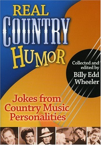 Cover for Billy Edd Wheeler · Real Country Humor (Paperback Book) [Edition Unstated edition] (2005)