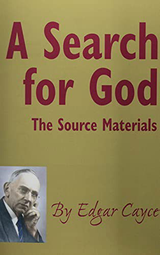 A Search for God: The Source Materials - Cayce, Edgar (Edgar Cayce) - Books - ARE Press - 9780876043523 - September 24, 2021