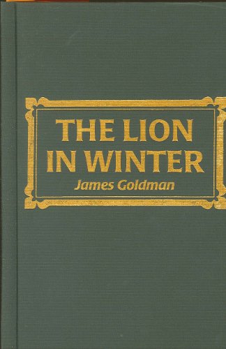 Cover for James Goldman · Lion in Winter (Hardcover Book) (1966)