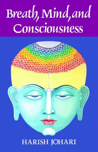 Cover for Harish Johari · Breath, Mind and Consciousness (Paperback Book) [Original Ed. edition] (1989)