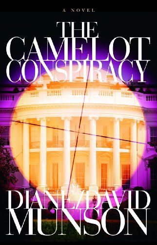 Cover for Diane and David Munson · The Camelot Conspiracy (Pocketbok) (2009)