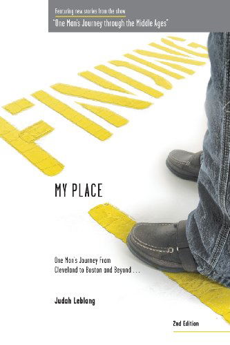 Cover for Judah B. Leblang · Finding My Place: One Man's Journey from Cleveland to Boston and Beyond 2nd Edition (Paperback Book) [Revised edition] (2013)