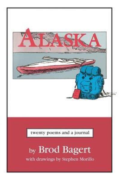 Cover for Brod Bagert · Alaska (Pocketbok) (2015)