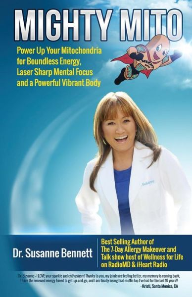 Mighty Mito - Susanne Bennett - Books - Wellness for Life - 9780997373523 - October 13, 2016