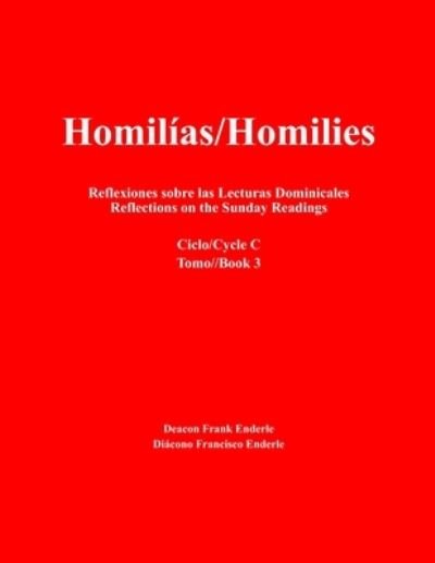 Cover for Deacon Frank Enderle · Homilias / Homilies Reflexiones sobre las Lecturas Dominicales / Reflections on the Sunday Readings (Paperback Book) (2020)