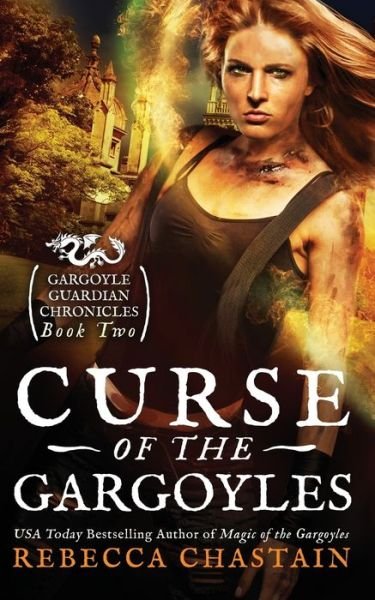 Cover for Rebecca Chastain · Curse of the Gargoyles (Pocketbok) (2017)