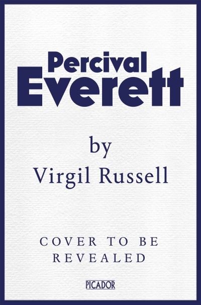 Cover for Percival Everett · Percival Everett by Virgil Russell - Picador Collection (Taschenbuch) (2024)