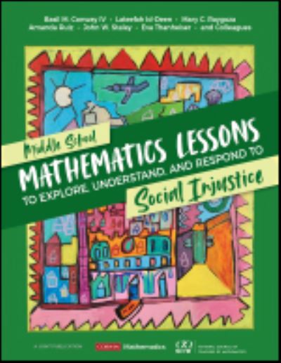 Cover for Basil M. Conway · Middle School Mathematics Lessons to Explore, Understand, and Respond to Social Injustice - Corwin Mathematics Series (Paperback Book) (2022)