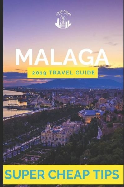 Cover for Phil G Tang · Super Cheap Malaga (Paperback Book) (2019)
