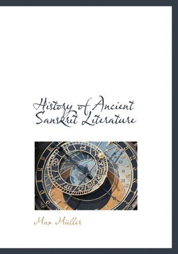 Cover for Max Müller · History of Ancient Sanskrit Literature (Hardcover Book) (2010)