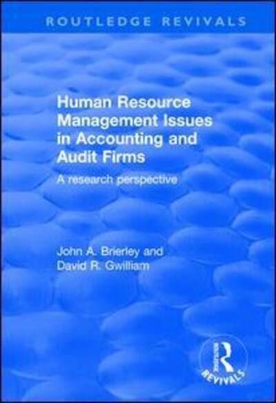 Cover for John Brierley · Human Resource Management Issues in Accounting and Auditing Firms: A Research Perspective - Routledge Revivals (Hardcover bog) (2017)