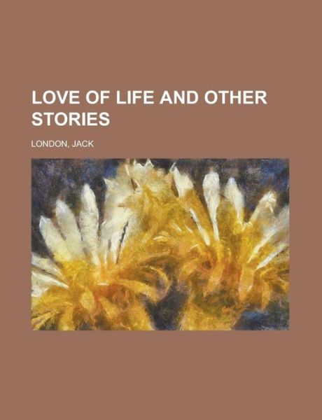 Cover for London · Love of Life and Other Stories (Buch)