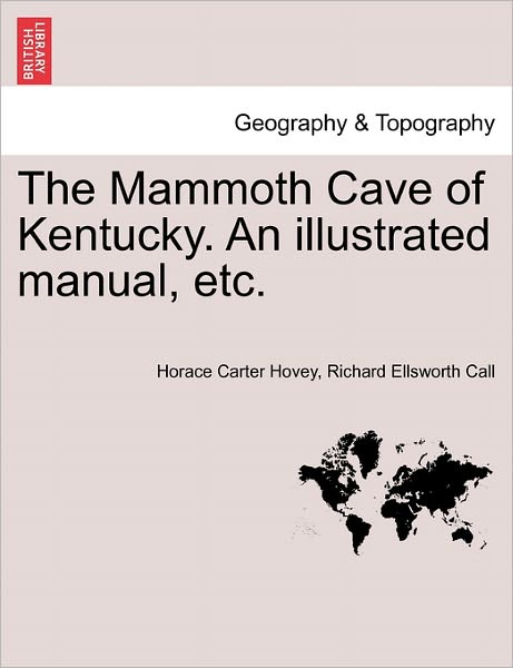 Cover for Horace Carter Hovey · The Mammoth Cave of Kentucky. an Illustrated Manual, Etc. (Paperback Book) (2011)