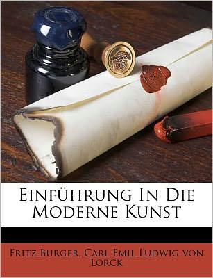 Cover for Burger · Einführung In Die Moderne Kunst (Book)