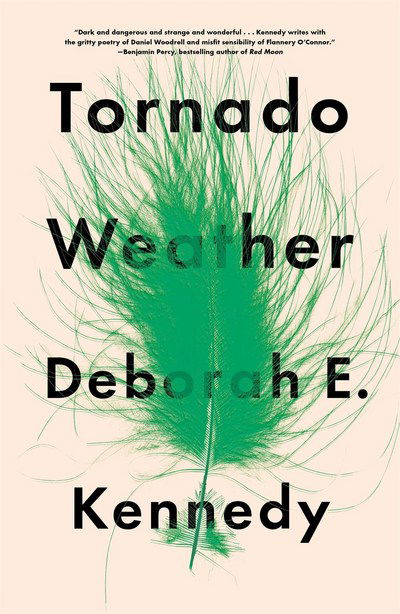 Cover for Deborah E. Kennedy · Tornado Weather (Paperback Book) (2018)