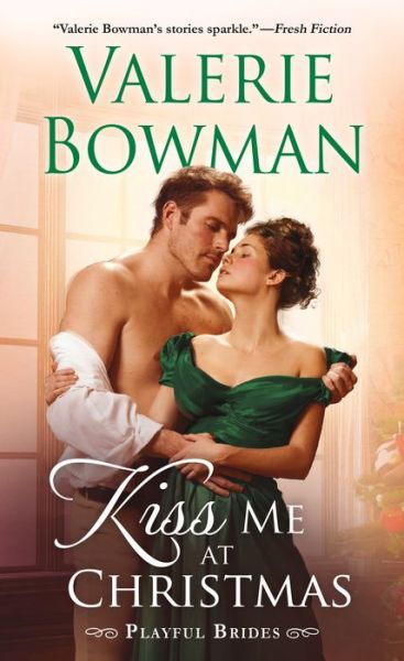 Cover for Valerie Bowman · Kiss Me at Christmas - Playful Brides (Paperback Bog) (2018)