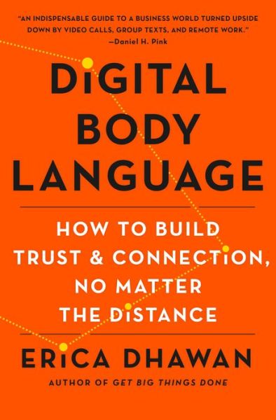 Cover for Erica Dhawan · Digital Body Language: How to Build Trust and Connection, No Matter the Distance (Hardcover Book) (2021)