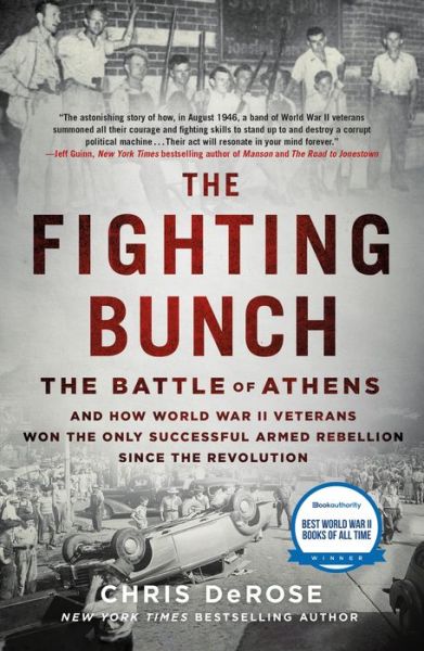 Cover for Chris DeRose · The Fighting Bunch: The Battle of Athens and How World War II Veterans Won the Only Successful Armed Rebellion Since the Revolution (Paperback Book) (2022)