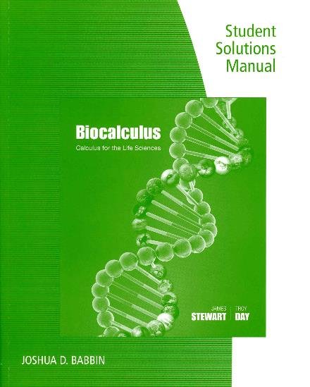 Cover for James Stewart · Student Solutions Manual for Stewart / Day's Calculus for Life Sciences  and Biocalculus: Calculus, Probability, and Statistics for the Life Sciences (Pocketbok) [New edition] (2014)