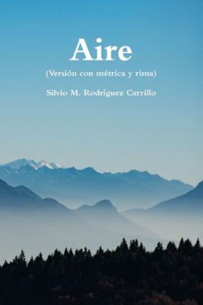 Cover for Silvio M Rodriguez Carrillo · Aire (versi?n con m?trica y rima) (Paperback Book) (2014)