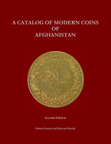 Cover for Hakim Hamidi · Catalog of Modern Coins of Afghanistan (Book) (2012)