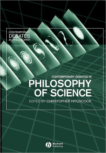 Cover for C Hitchcock · Contemporary Debates in Philosophy of Science - Contemporary Debates in Philosophy (Paperback Bog) (2003)
