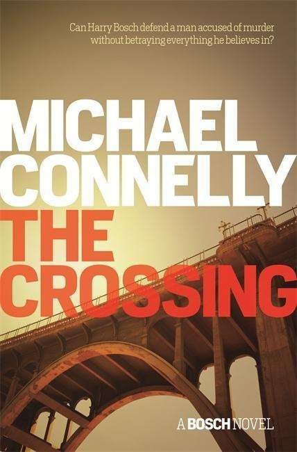 Cover for Michael Connelly · The Crossing (Innbunden bok) (2015)