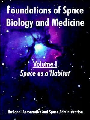 Cover for Nasa · Foundations of Space Biology and Medicine: Volume I (Space as a Habitat) (Taschenbuch) (2005)