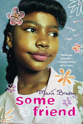 Cover for Marie Bradby · Some Friend (Paperback Book) (2007)