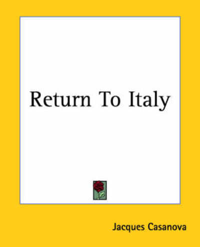 Cover for Jacques Casanova · Return to Italy (Paperback Bog) (2004)