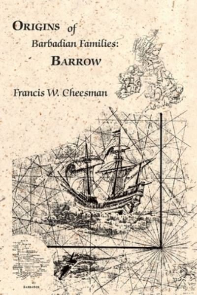 Cover for Francis W. Cheesman · Origins of Barbadian Families (Pocketbok) (2007)