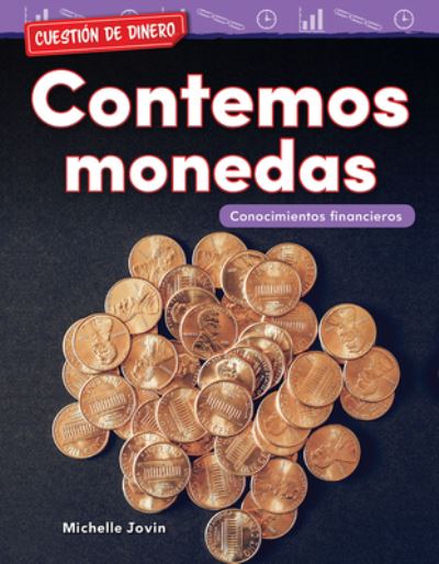 Cover for Michelle Jovin · Cuestion de dinero: Contemos monedas: Conocimientos financieros (Money Matters: Counting Coins: Financial Literacy) (Paperback Book) (2019)