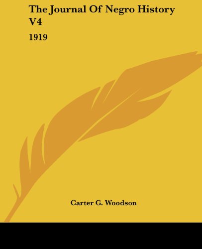 Cover for Carter G. Woodson · The Journal of Negro History V4: 1919 (Paperback Book) (2007)