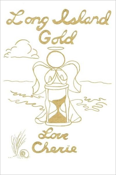 Cover for Cherie · Long Island Gold (Paperback Bog) (2012)