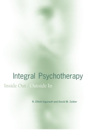 Integral Psychotherapy: Inside out / Outside in (Suny Series in Integral Theory) - David M. Zeitler - Bøker - State University of New York Press - 9781438433523 - 1. august 2010