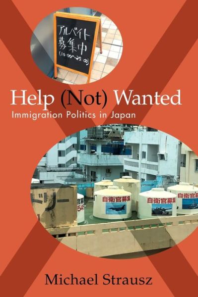 Cover for Michael Strausz · Help (Not) Wanted: Immigration Politics in Japan (Paperback Book) (2020)