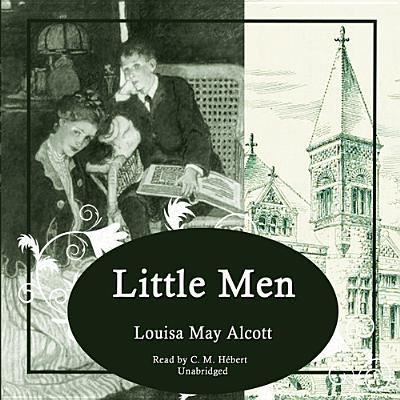 Cover for Louisa May Alcott · Little Men (CD) (2013)