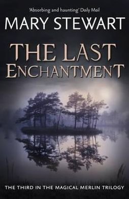 Cover for Mary Stewart · The Last Enchantment (Paperback Bog) (2012)