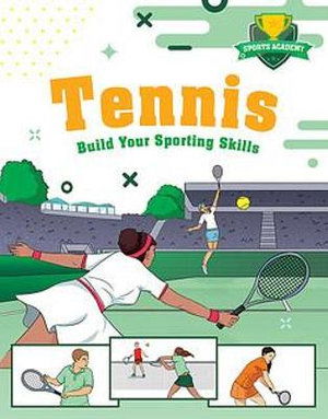 Sports Academy: Tennis - Clive Gifford - Bøger - Hachette Children's Group - 9781445178523 - 14. juli 2022